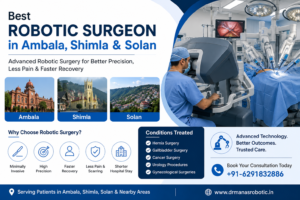 best robotic surgeon in ambala shimla solan