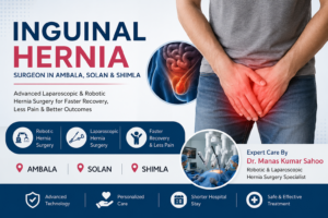 Inguinal Hernia Surgeon in Ambala